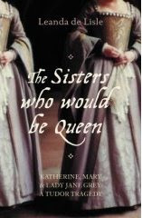 The Sisters Who Would be Queen